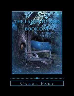 The Lands of Nod Book One