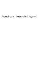 Franciscan Martyrs in England