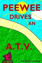 Peewee Drives an A.T.V.