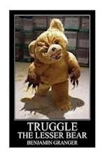 Truggle (the Lesser Bear)