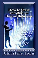 How to Start and Run an Online Business