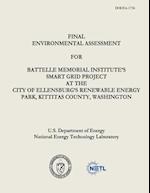 Final Environmental Assessment for Battelle Memorial Institute's Smart Grid Project at the City of Ellensburg's Renewable Energy Park, Kittitas County