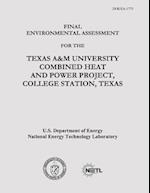 Final Environmental Assessment for the Texas A&m University Combined Heat and Power Project, College Station, Texas (Doe/EA-1775)