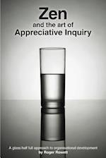 Zen and the Art of Appreciative Inquiry