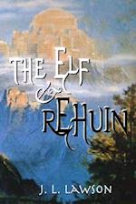 The Elf & Rehuin