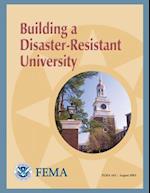 Building a Disaster-Resistant University (Fema 443)