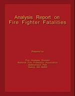 Analysis Report on Fire Fighter Fatalities