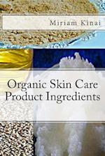 Organic Skin Care Product Ingredients