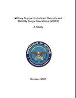 Military Support to Indirect Security and Stability Surge Operations (Misss)