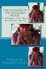 The Achuar of the Pastaza River: A Glimpse into Their Rainforest World 
