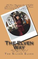 The Elven Way: The Magical Path of the Shining Ones 