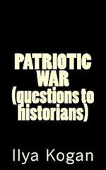 Patriotic War (Questions to Historians)
