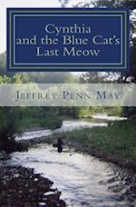 Cynthia and the Blue Cat's Last Meow