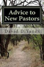 Advice to New Pastors