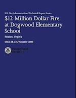 $12 Million Dollar Fire at Dogwood Elementary School - Reston, Virginia