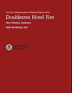Doubletree Hotel Fire- New Orleans, Louisiana