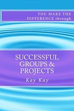 Successful Groups & Projects