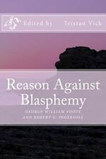 Reason Against Blasphemy