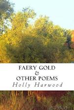 Faery Gold & Other Poems
