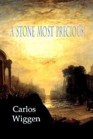 A Stone Most Precious