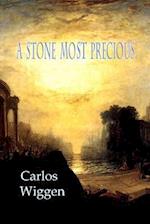 A Stone Most Precious