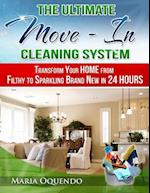 The Ultimate Move-In Cleaning System