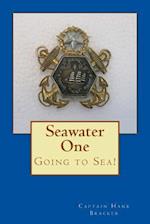 Seawater One: Going to Sea! 