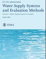 Water Supply Systems and Evaluation Methods- Volume I