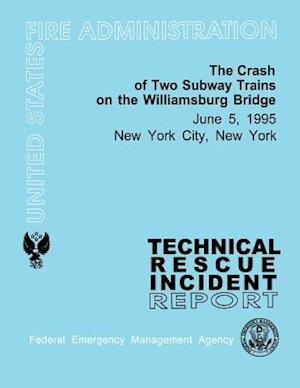 The Crash of Two Subway Trains on the Williamsburg Bridge- New York City, NY