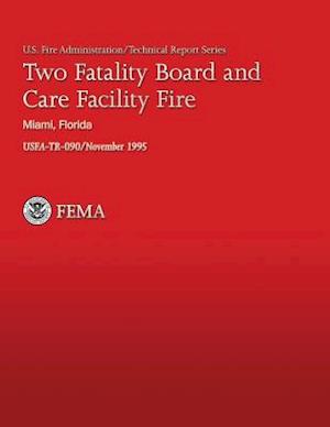 Two Fatality Board and Care Facility Fire Salvation Army Rehabilitation Center