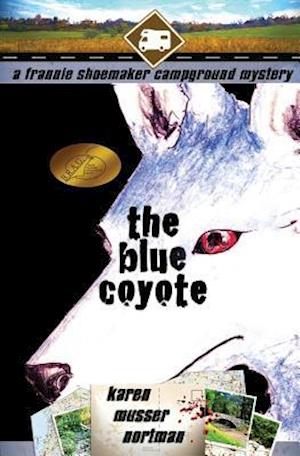 The Blue Coyote: The Frannie Shoemaker Campground Mysteries (vol. 2)