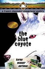 The Blue Coyote: The Frannie Shoemaker Campground Mysteries (vol. 2) 