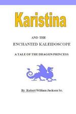 Karistina and the Enchanted Kaleidoscope