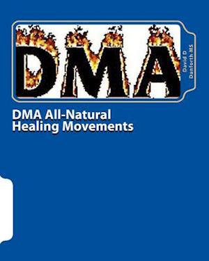 Dma All-Natural Healing Movements