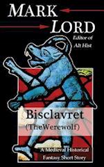 Bisclavret (the Werewolf)