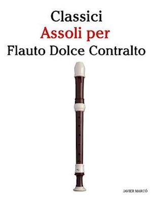 Classici Assoli Per Flauto Dolce Contralto