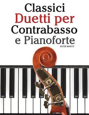 Classici Duetti Per Contrabasso E Pianoforte