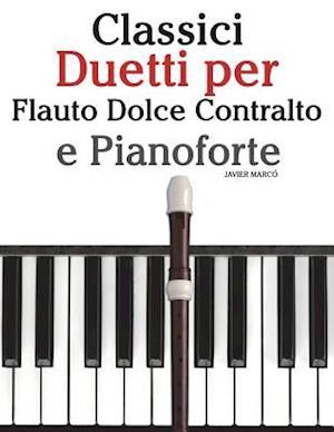 Classici Duetti Per Flauto Dolce Contralto E Pianoforte