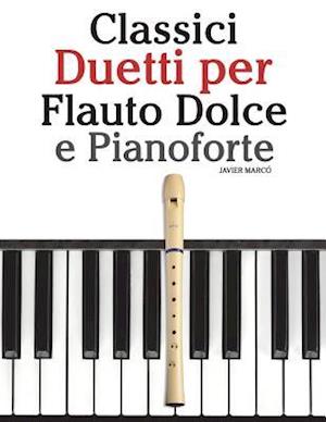 Classici Duetti Per Flauto Dolce E Pianoforte