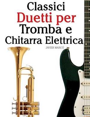 Classici Duetti Per Tromba E Chitarra Elettrica