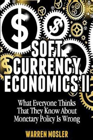 Soft Currency Economics II