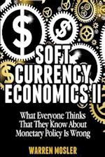 Soft Currency Economics II