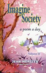 IMAGINE SOCIETY: A POEM A DAY - Volume 2: Jean Mercier's A Poem A Day - Volume 2 