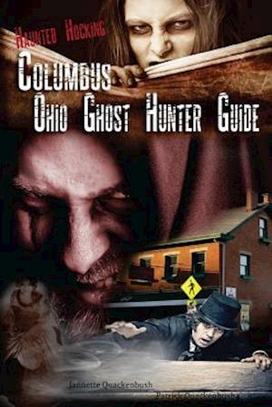 Columbus Ohio Ghost Hunter Guide
