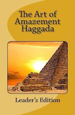 The Art of Amazement Haggada