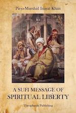 A Sufi Message of Spiritual Liberty