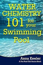 Water Chemistry 101 for Your Swimming Pool