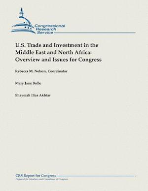 U.S. Trade and Investment in the Middle East and North Africa