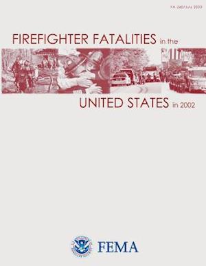 Firefighter Fatalities in the United States in 2002