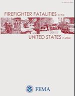 Firefighter Fatalities in the United States in 2002